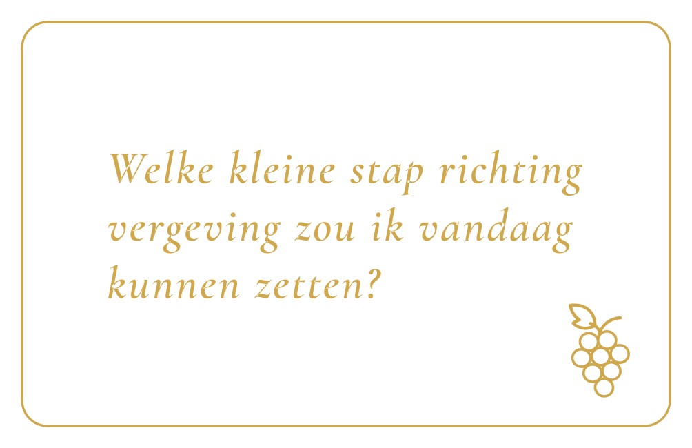 Reflectiekaartje met daarop: "Welke kleine stap richting vergeving zou ik vandaag kunnen zetten?"
